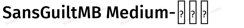 SansGuiltMB Medium字体转换 SansGuiltMB Medium字体转换